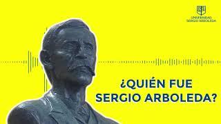 ¿Quién era Sergio Arboleda?