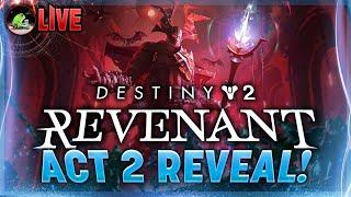 [LIVE] Revenant ACT 2 REVEAL! Prison Of Elders Return? | Destiny 2 The Final Shape