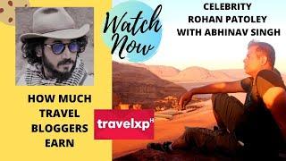 Travel XP Abhinav Singh interview | Rohan Patoley| Travel Blogger Jobs | Travel blog sites |