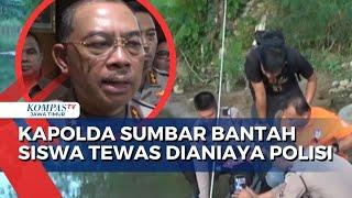 Bantah Dugaan Siswa SMP Dianiaya Polisi hingga Meninggal, Begini Kata Kapolda Sumatera Barat!