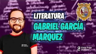 LITERATURA  Boom hispanoamericano: Gabriel García Marquez  [CICLO FREE]