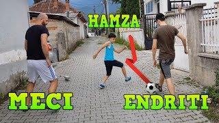 Meci dhe Endriti kunder Hamzes !! VLOG