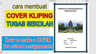 Cara membuat Cover Kliping Tugas Sekolah