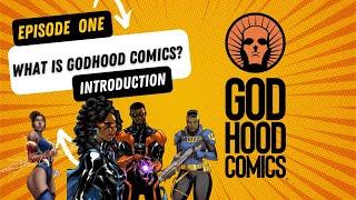 The Godhoodlum episode #1