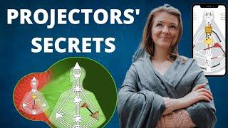 HUMAN DESIGN PROJECTOR SECRETS