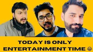 Today is only entertainment time #awais ur rehman #youtube