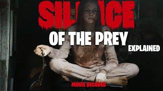 Unraveling the Mystery: Silence of the Prey Movie Story Explained