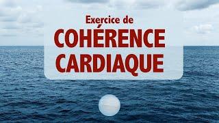 Exercice de COHÉRENCE CARDIAQUE 10 min (respiration - détente)