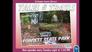 Tales & Trails Episode 11- Poinsett State Park