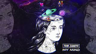 Tom Zanetti - My Mind