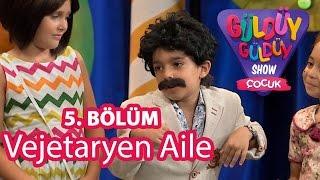 Güldüy Güldüy Show Çocuk 5. Bölüm, Vejetaryen Aile Skeci