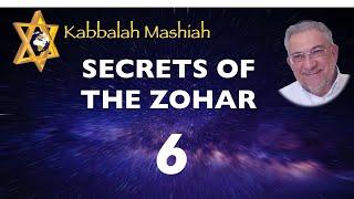 Secrets of the Zohar - class 6 Bereshit - Kabbalah Mashiah