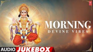 காலை டிவைன் அதிர்வுகள் - Morning Devine Vibes | Audio Jukebox Song | Tamil Devotional Song
