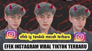 EFEK IG TANDUK MERAH TERBARU 2021