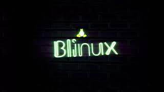 Blinux intro