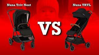 Nuna TRVL vs Triv Next: Mechanics, Comfort, Use