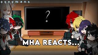 MHA reacts to "You Look Like A Girl" | MHA | TdBkDk/TdDk? | TogaBaku Siblings AU | okeymxnt