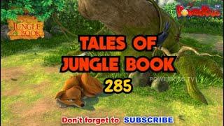  Tales Of Jungle Book - Part 285 | मोगली की कहानी  | Jungle Book | नया एपिसोड@PowerKidstv ​