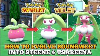 How To Evolve Bounsweet Into Steene And Tsareena In Pokemon Scarlet and Violet