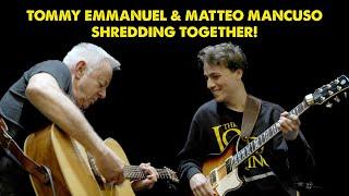 Tommy Emmanuel & Matteo Mancuso Shred Together!