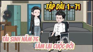 (Full 1-71) Tái sinh năm 76 làm lại cuộc đời | Ốc Vietsub