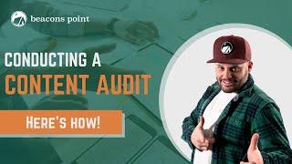 Conducting a Content Audit