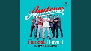 Lombok I Love U (feat. Kevin Leonidas)