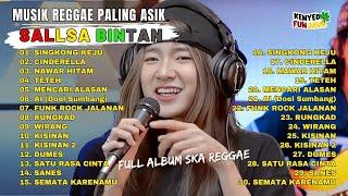 MUSIK REGGAE PALING ASIK  SINGKONG KEJU,CINDERELLA - SALLSA BINTAN x 3 PEMUDA BERBAHAYA