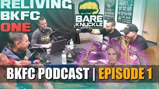 The BKFC Podcast Episode 1 | Starting Bare Knuckle Fighting Championship!