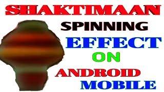 Shaktimaan Spinning Effect On Android kinemaster tutorial in hindi 2018