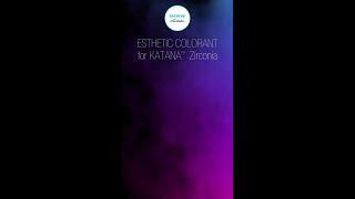 Esthetic Colorant  for KATANA!