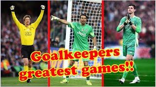 The BEST Goalkeeper Performances Ever