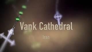 Vank Cathedral Iran