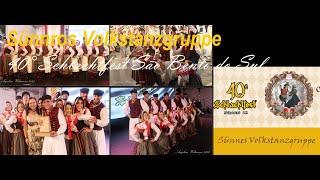 SÜNNROS VOLKSTANZGRUPPE - 40° Schlachtfest - São Bento do Sul/SC