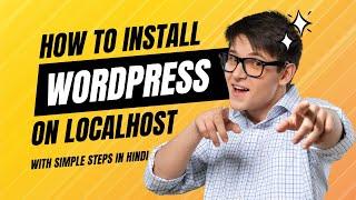 HOW TO INSTALL WORDPRESS ON LOCALHOST OR OFFLINE [ IN HINDI ]