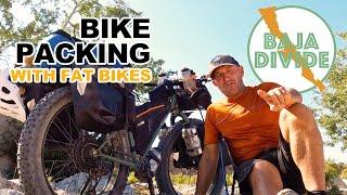 Bike Packing The Baja Divide On Surly Wednesday Fat Bikes