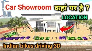 Indian Bikes Driving 3D Game Par Car Showroom Location | Indian Bikes Driving 3D Car Showroom