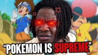 "Pokemon Will Always Be Superier to Digimon" 