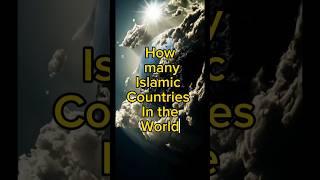 How Many Islamic Countries In The World    | #world #islamic #viral #shorts #trending #status