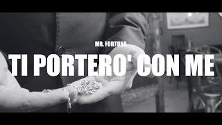 Mr. Fortuna - TI PORTERÒ CON ME