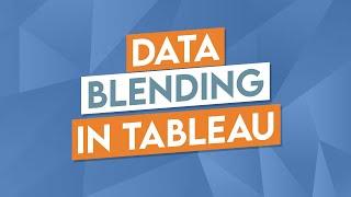 Data Blending in Tableau