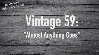 Vintage59: Almost Anything Goes