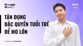 The Bold Journey #5 | Tận dụng đặc quyền tuổi trẻ để mơ lớn | MC Thiện Khiêm