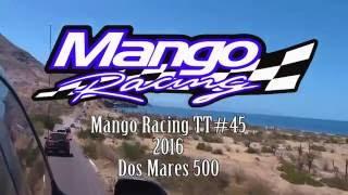 Mango Racing TT#45 Dos Mares 500 2016