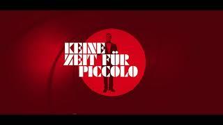 KEINE ZEIT FÜR PICCOLO- der Trailer