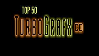 Top 50 Turbografx CD / PC Engine CD Games