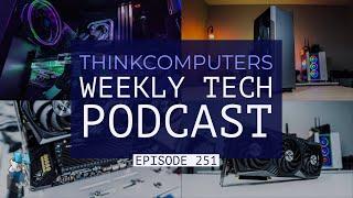 ThinkComputers Podcast #251 - Evolv Shift 2, MSI GPU Heist, Apple's 32-core Chip & More!