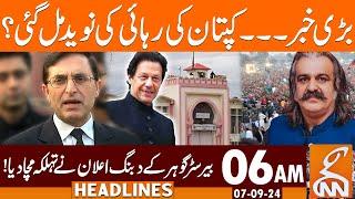 Big News of Imran Khan's Release? | Barrister Gohar | News Headlines | 06 AM | 07 SEP 2024 | GNN