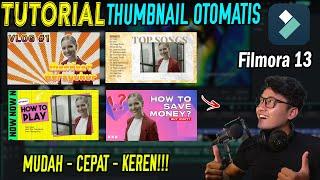 Cara Membuat Thumbnail Video dengan Mudah | Tutorial Filmora 13