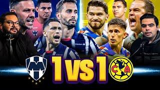 1 CONTRA 1 FINAL LIGA MX RAYADOS VS AMÉRICA  | ¿MTY HUMILLARÁ A LAS ÁGUILAS?